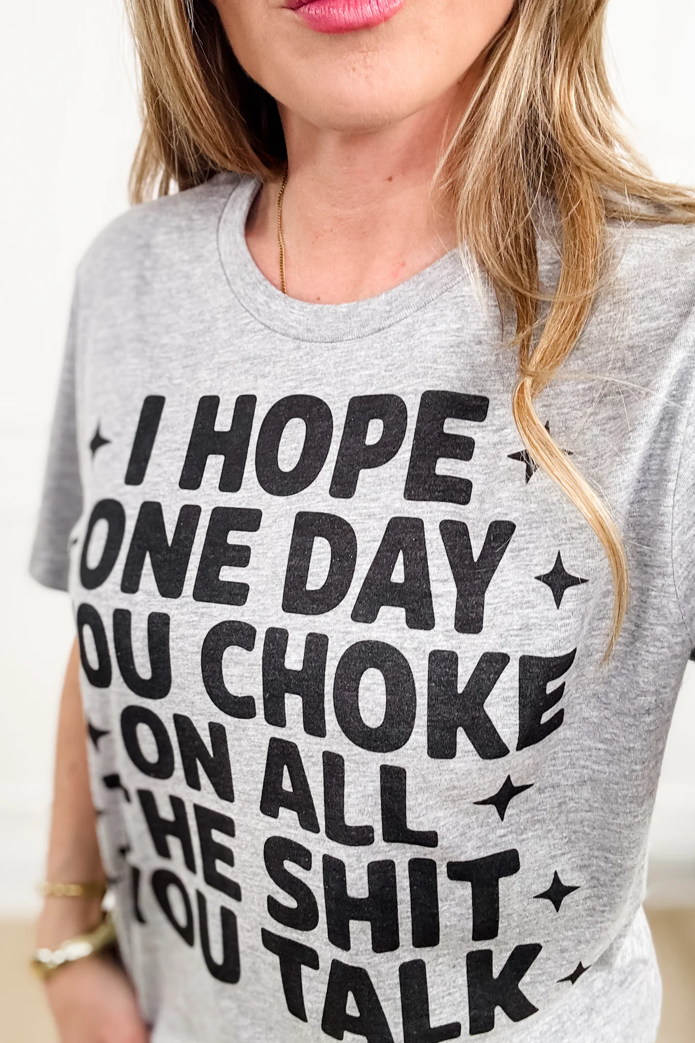 Plus/Reg Short Sleeve "I Hope One Day You Choke On All the Sh*t You Talk" Graphic Tee - Image 5